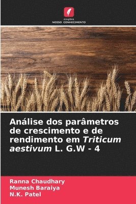 bokomslag Anlise dos parmetros de crescimento e de rendimento em Triticum aestivum L. G.W - 4