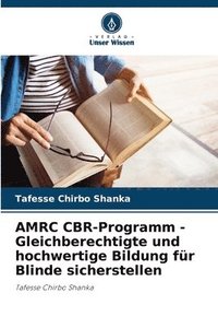 bokomslag AMRC CBR-Programm - Gleichberechtigte und hochwertige Bildung fr Blinde sicherstellen