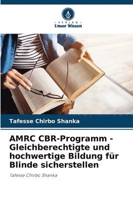 Tafesse Chirbo Shanka - AMRC CBR-Programm - Gleichberechtigte und hochwertige Bildung für Blinde sicherstellen, Häftad