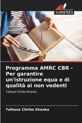 bokomslag Programma AMRC CBR - Per garantire un'istruzione equa e di qualit ai non vedenti