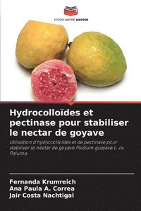 bokomslag Hydrocollodes et pectinase pour stabiliser le nectar de goyave