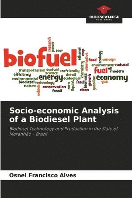 Socio-economic Analysis of a Biodiesel Plant 1