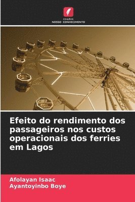 bokomslag Efeito do rendimento dos passageiros nos custos operacionais dos ferries em Lagos