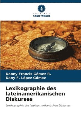 bokomslag Lexikographie des lateinamerikanischen Diskurses