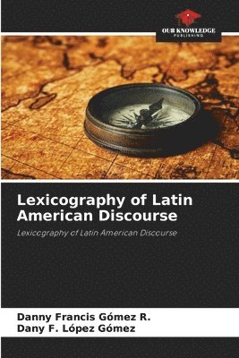 Lexicography of Latin American Discourse