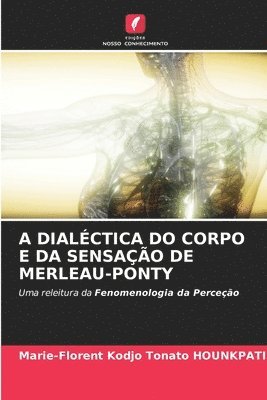 A Dialctica Do Corpo E Da Sensao de Merleau-Ponty 1