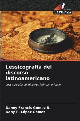 bokomslag Lessicografia del discorso latinoamericano