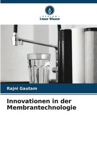 bokomslag Innovationen in der Membrantechnologie