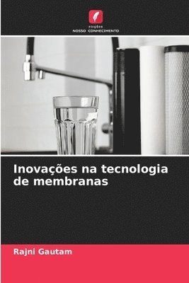 Rajni Gautam - Inovações na tecnologia de membranas, Häftad