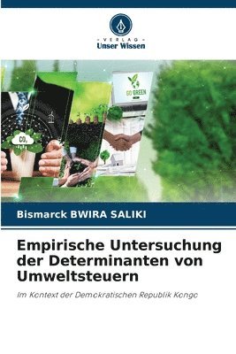 bokomslag Empirische Untersuchung der Determinanten von Umweltsteuern