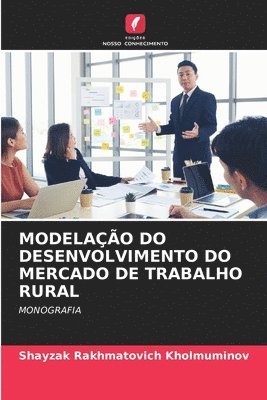 bokomslag Modelação Do Desenvolvimento Do Mercado de Trabalho Rural
