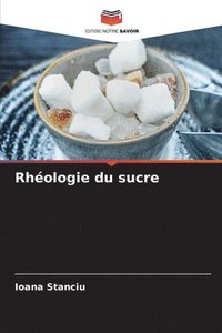 bokomslag Rhologie du sucre