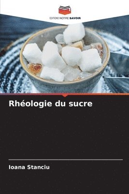 bokomslag Rhologie du sucre