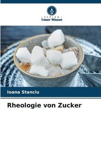 bokomslag Rheologie von Zucker