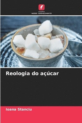 bokomslag Reologia do acar