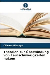 bokomslag Theorien zur berwindung von Lernschwierigkeiten nutzen