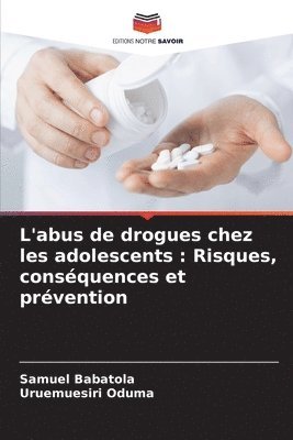 bokomslag L'abus de drogues chez les adolescents