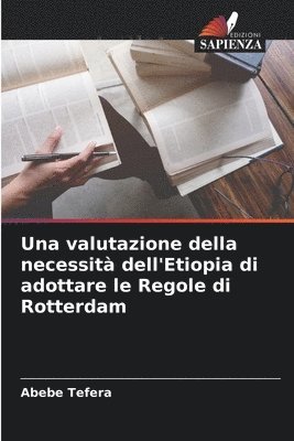 Una valutazione della necessit dell'Etiopia di adottare le Regole di Rotterdam 1