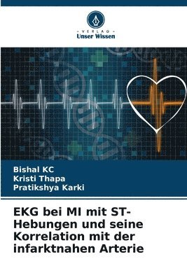 EKG bei MI mit ST-Hebungen und seine Korrelation mit der infarktnahen Arterie 1