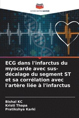 ECG dans l'infarctus du myocarde avec sus-dcalage du segment ST et sa corrlation avec l'artre lie  l'infarctus 1