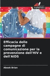 bokomslag Efficacia delle campagne di comunicazione per la prevenzione dell'HIV e dell'AIDS