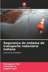 bokomslag Segurana do sistema de transporte rodovirio indiano