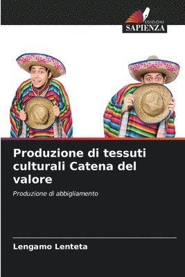 bokomslag Produzione di tessuti culturali Catena del valore