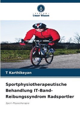 bokomslag Sportphysiotherapeutische Behandlung IT-Band-Reibungssyndrom Radsportler