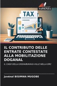 bokomslag Il Contributo Delle Entrate Contestate Alla Mobilitazione Doganal