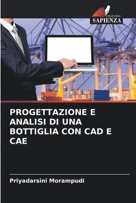 bokomslag Progettazione E Analisi Di Una Bottiglia Con CAD E Cae