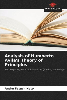 Analysis of Humberto vila's Theory of Principles 1