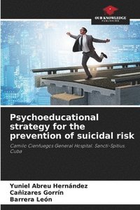 bokomslag Psychoeducational strategy for the prevention of suicidal risk