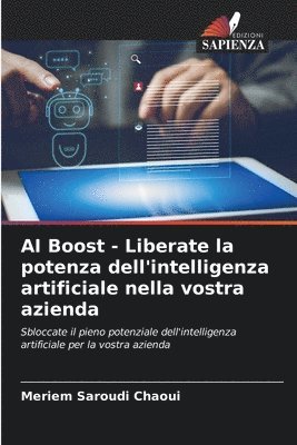 bokomslag AI Boost - Liberate la potenza dell'intelligenza artificiale nella vostra azienda