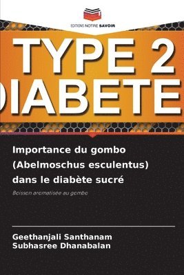 Importance du gombo (Abelmoschus esculentus) dans le diabte sucr 1