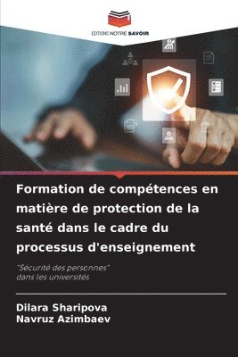 bokomslag Formation de comptences en matire de protection de la sant dans le cadre du processus d'enseignement