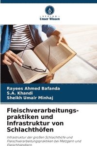 bokomslag Fleischverarbeitungs- praktiken und Infrastruktur von Schlachthöfen