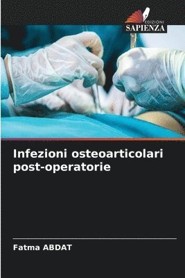 Infezioni osteoarticolari post-operatorie 1