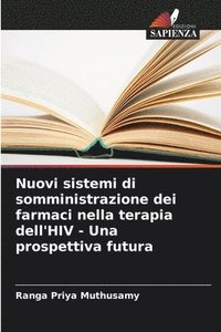 bokomslag Nuovi sistemi di somministrazione dei farmaci nella terapia dell'HIV - Una prospettiva futura