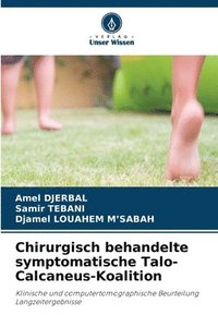 bokomslag Chirurgisch behandelte symptomatische Talo-Calcaneus-Koalition