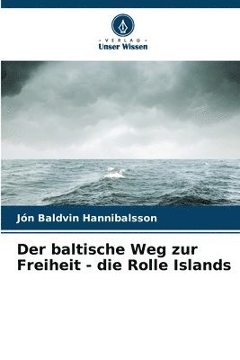 bokomslag Der baltische Weg zur Freiheit - die Rolle Islands