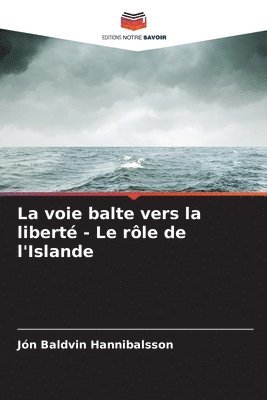 La voie balte vers la libert - Le rle de l'Islande 1