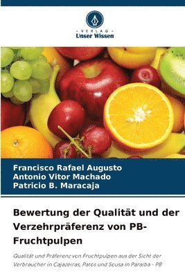 Bewertung der Qualitt und der Verzehrprferenz von PB-Fruchtpulpen 1