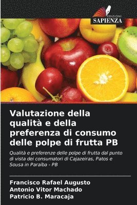 Valutazione della qualit e della preferenza di consumo delle polpe di frutta PB 1