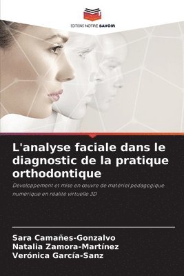 bokomslag L'analyse faciale dans le diagnostic de la pratique orthodontique