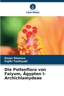 bokomslag Die Pollenflora von Faiyum, gypten I- Archichlamydeae