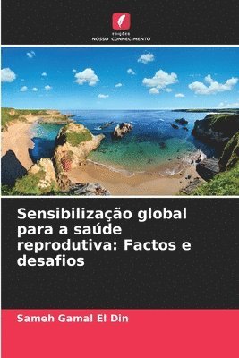 bokomslag Sensibilização global para a saúde reprodutiva