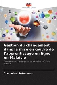 bokomslag Gestion du changement dans la mise en oeuvre de l'apprentissage en ligne en Malaisie