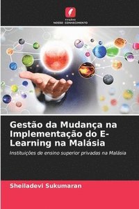 bokomslag Gesto da Mudana na Implementao do E-Learning na Malsia