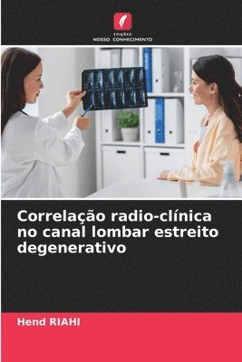 bokomslag Correlao radio-clnica no canal lombar estreito degenerativo