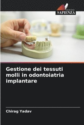 Gestione dei tessuti molli in odontoiatria implantare 1